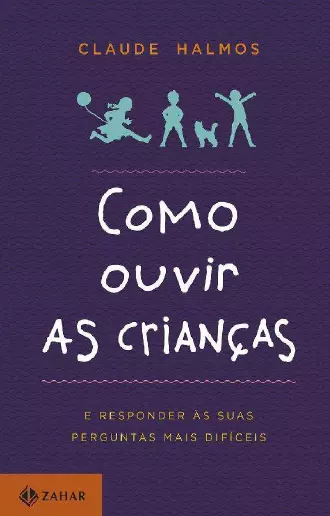 Como ouvir as crianças E responder às suas perguntas mais difíceis