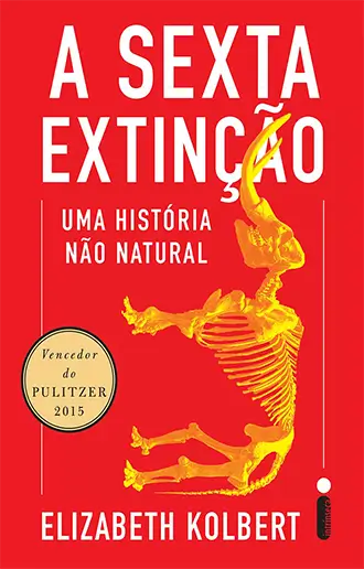 A sexta extinção - Uma história não natural