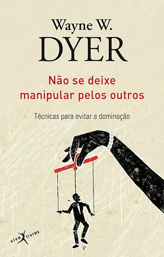 Não se deixe manipular pelos outros