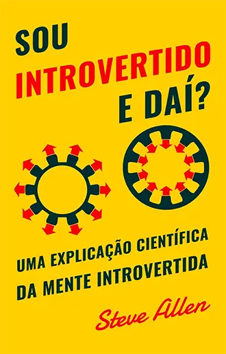 Sou introvertido e daí?