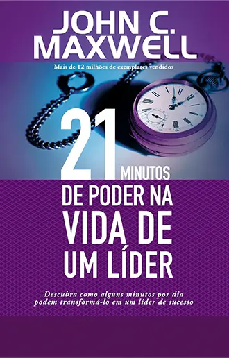 21 Minutos de Poder na Vida de de Um Líder
