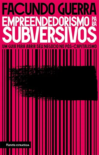 Empreendedorismo para Subversivos