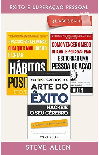 Êxito E Superação Pessoal 3 Livros Em 1