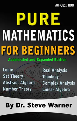 Pure Mathematics for Beginners
