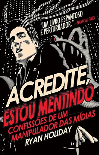 Acredite, estou mentindo