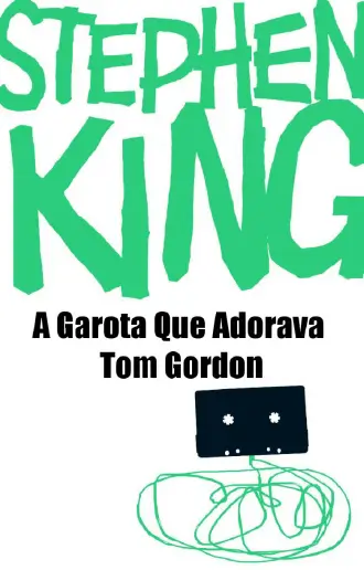A Garota que Adorava Tom Gordon