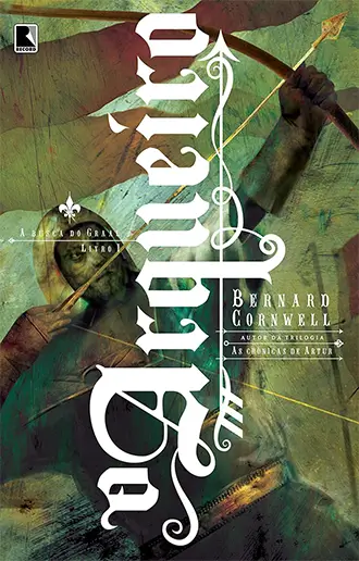 O arqueiro - A busca do Graal - vol. 1