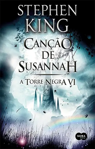 Torre Negra Vol. 6 - Canção de Susannah