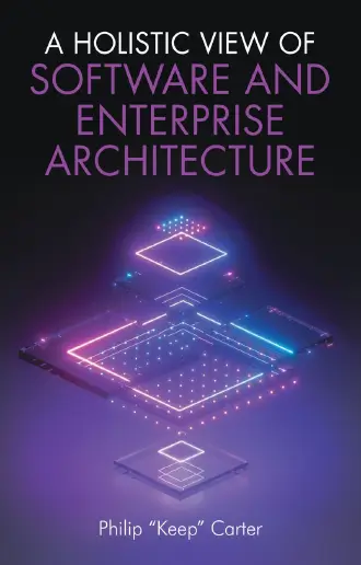 A Holistic View of Software and Enterprise Architecture