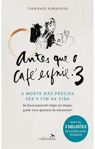 Antes que o café esfrie 3