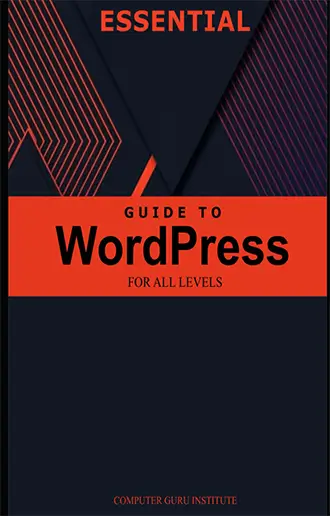 Essential Guide to WordPress for All Levels