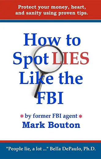 How to Spot Lies Like the FBI