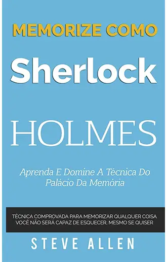Memorize como Sherlock Holmes