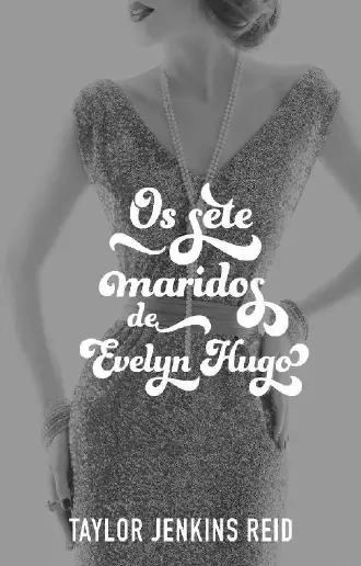 Os sete maridos de Evelyn Hugo