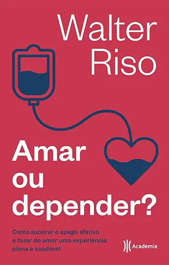 Amar ou depender?
