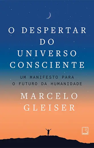 O despertar do universo consciente