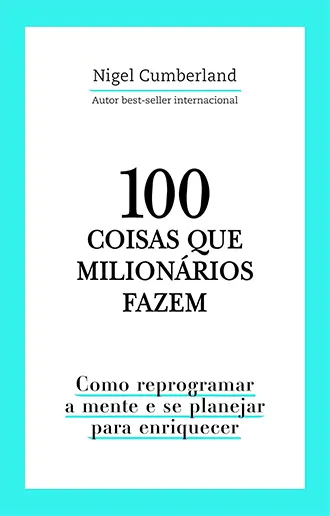 100 coisas que milionários fazem