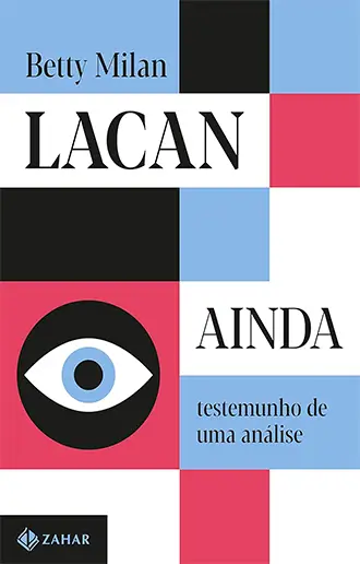 Lacan ainda